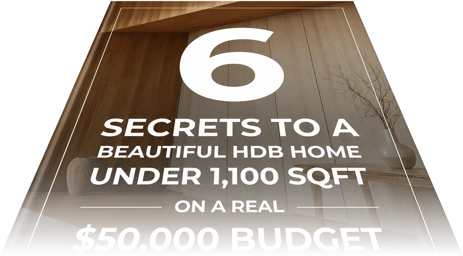 The 6 Secrets to a Beautiful HDB Home free guide
